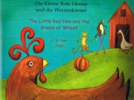 The Little Red Hen / Die Kleine Rote Henne (German)